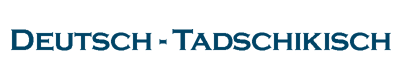 Deutsch - Tadschikisch